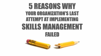 5 reasons why your organization’s last attempt at implementing skills management failed