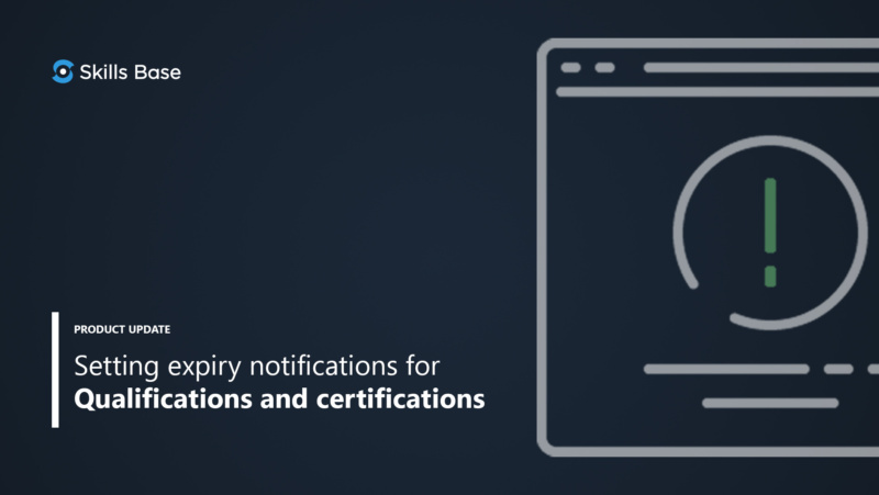 Setting expiry notifications for Qualifications and certifications